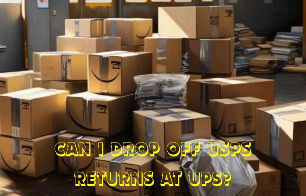 Can I Drop Off USPS Returns at UPS?