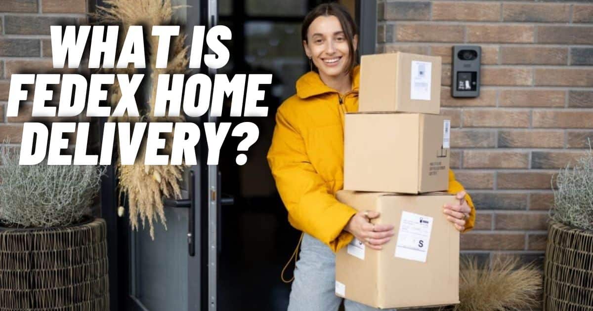 What is FedEx Home Delivery?