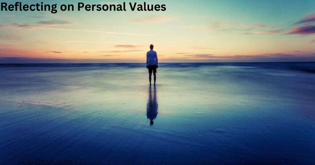 Reflecting on Personal Values